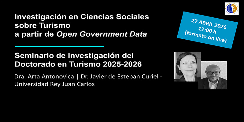 Seminario de formación "Investigación en Ciencias Sociales sobre Turismo a partir de Open Government Data" impartido por la Dra. Arta Antonovica y el Dr. Javier de Esteban